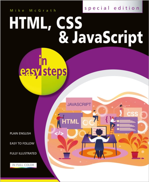 Book cover of: HTML, CSS and JavaScript in easy steps. By: Mike McGrath