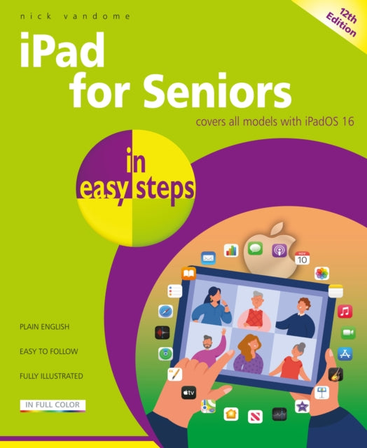 Book cover of: iPad for Seniors in easy steps. By: Nick Vandome