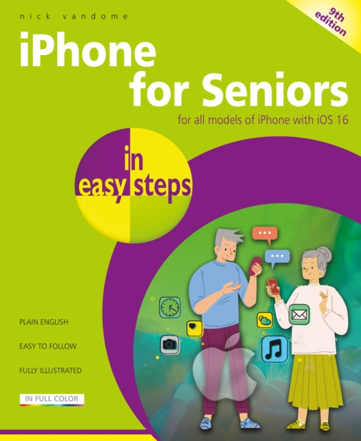 Book cover of: iPhone for Seniors in easy steps. By: Nick Vandome