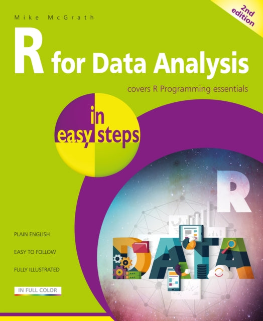 Book cover of: R for Data Analysis in easy steps. By: Mike McGrath