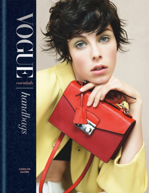 Book cover of: Vogue Essentials: Handbags. By: Carolyn Asome