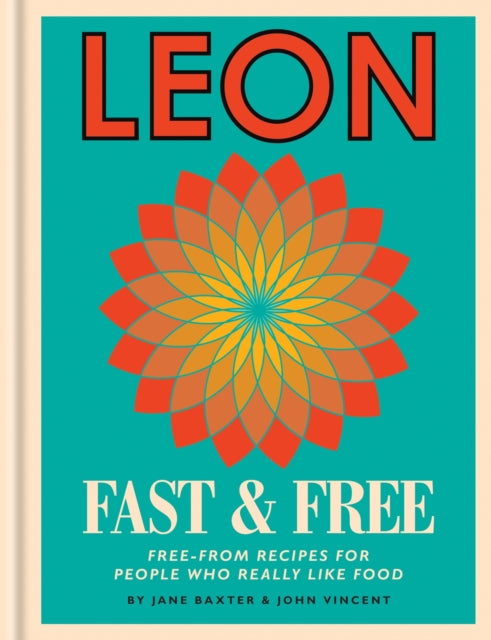 Book cover of: Leon: Leon Fast & Free. By: Jane Baxter