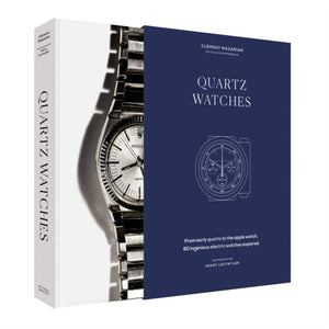 Quartz Watches, From early quartz to the Apple watch, 90 ingenious electric watches explored