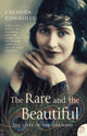 Book cover of: Rare and the Beautiful. By: Cressida Connolly