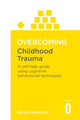 Lapsepõlvetrauma ületamine