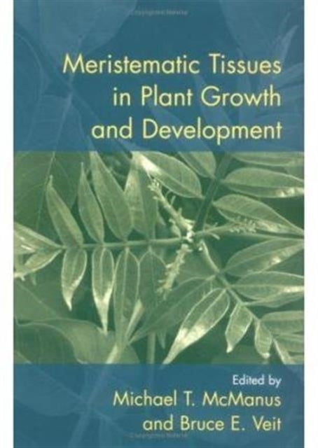 Book cover of: Meristematic Tissues in Plant Growth and Development