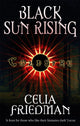 Book cover of: Black Sun Rising. By: CeliaM Friedman