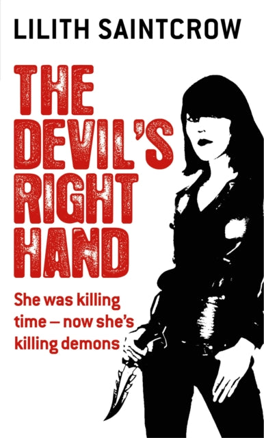 Book cover of: Devil's Right Hand. By: Lilith Saintcrow