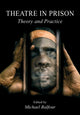 Book cover of: Theatre in Prison. By: Michael Balfour
