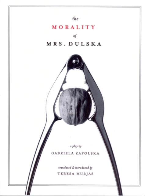 Book cover of: The Morality of Mrs. Dulska. By: Gabriela Zapolska