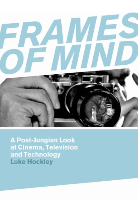 Book cover of: Frames of Mind. By: Luke Hockley