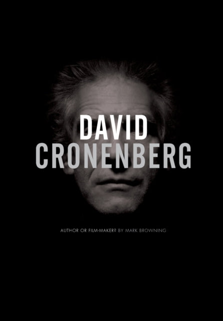 Book cover of: David Cronenberg. By: Browning, Mark., Mark Browning