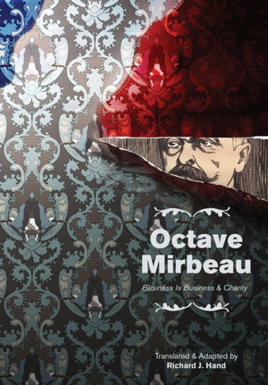 Octave Mirbeau: Two Plays