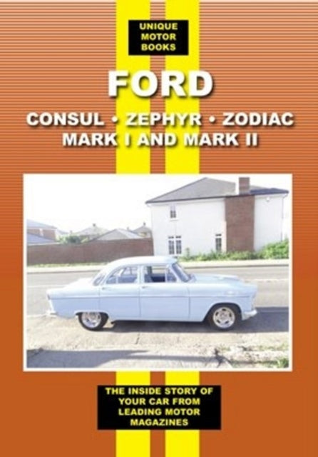 Book cover of: Ford Zephyr Zodiac & Consul Mark I & II. By: Colin Pitt