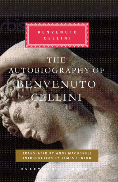 Book cover of: Autobiography of Benvenuto Cellini. By: Benvenuto Cellini
