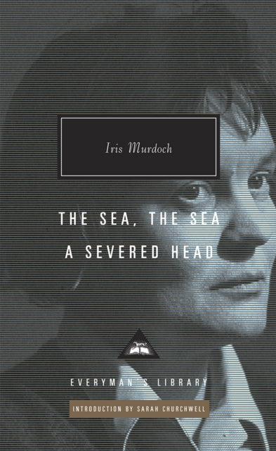Book cover of: Sea, The Sea & A Severed Head. By: Iris Murdoch