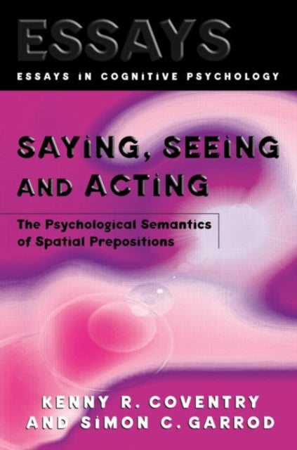 Book cover of: Saying, Seeing and Acting