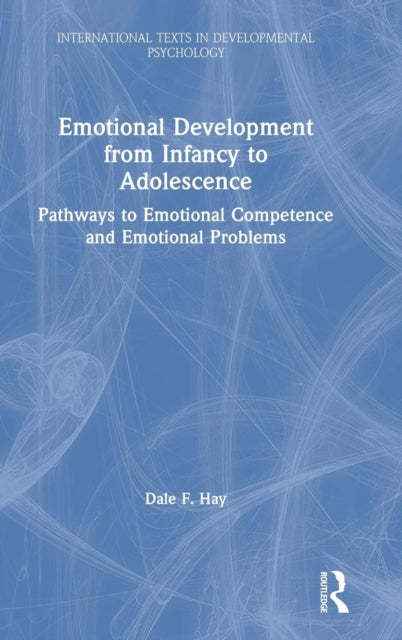 Book cover of: Emotional Development from Infancy to Adolescence. By: Hay