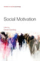 Book cover of: Social Motivation. By: David Dunning