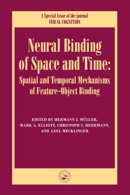 Neural Binding of Space and Time: Spatial and Temporal Mechanisms of Feature-object Binding