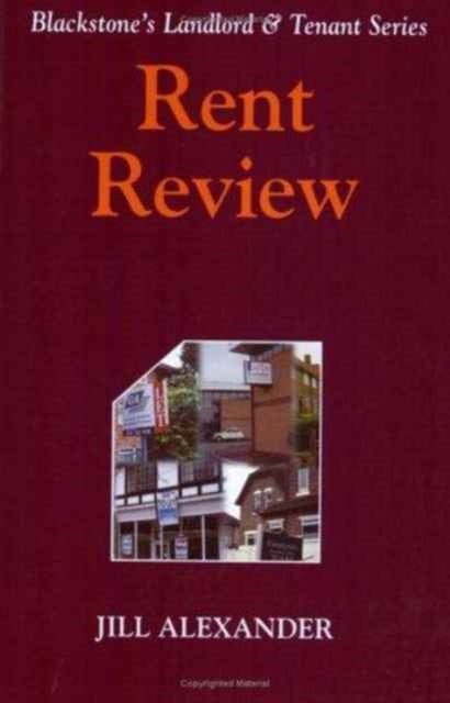 Book cover of: Blackstone's Landlord and Tennant Series: Rent Review. By: Jill Alexander