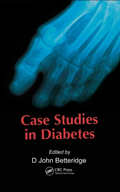 Book cover of: Case Studies in Diabetes. By: D. John Betteridge