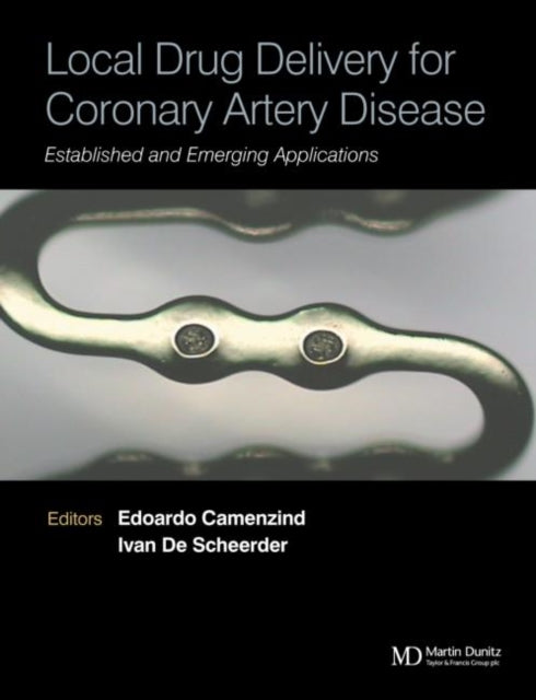 Book cover of: Local Drug Delivery for Coronary Artery Disease