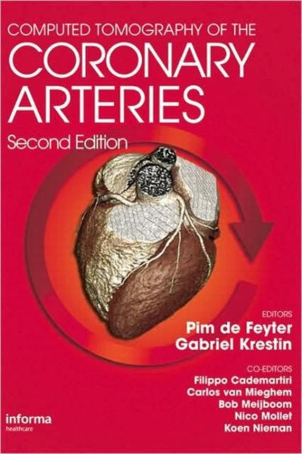 Book cover of: Computed Tomography of the Coronary Arteries. By: Pim J. De Feyter