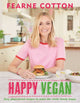 Book cover of: Happy Vegan. By: Fearne Cotton
