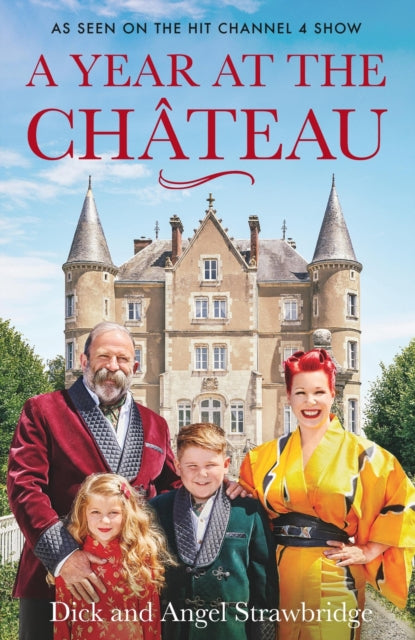 Book cover of: Year at the Chateau. By: Dick Strawbridge