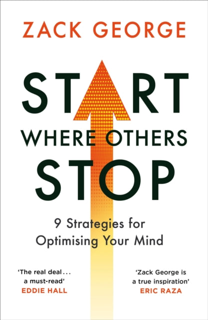 Book cover of: Start Where Others Stop. By: Zack George