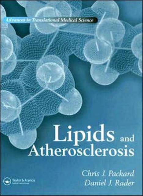 Book cover of: Lipids and Atherosclerosis. By: Chris J. Packard
