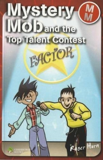 Book cover of: Mystery Mob and the Top Talent Contest. By: Roger Hurn