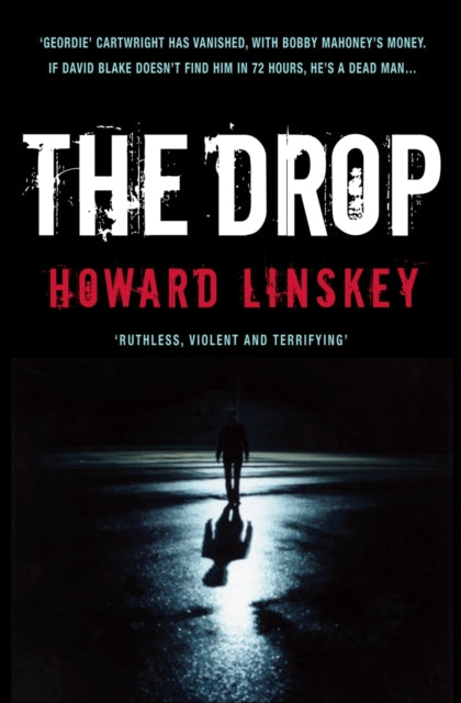 Book cover of: Drop. By: Howard Linskey