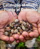 Book cover of: Catalogue of Useful Plants of Colombia. By: Raquel Negrão