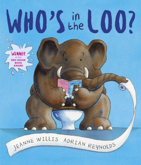 Who's in the Loo? 9781842706985 Jeanne Willis
