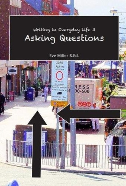 Book cover of: Writing in Everyday Life 3:. By: MILLER
