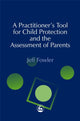 Practitioners' Tool for Child Protection and the Assessment of Parents