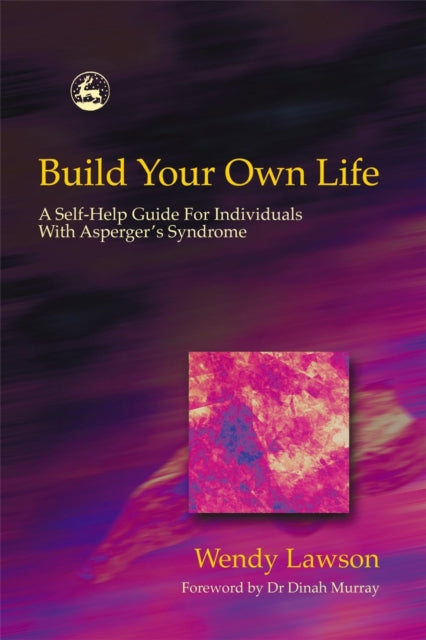 Book cover of: Build Your Own Life. By: Wendy Lawson