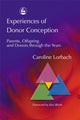 Book cover of: Experiences of Donor Conception. By: Caroline Lorbach