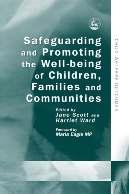 Book cover of: Safeguarding and Promoting the Well-being of Children, Families and Communities