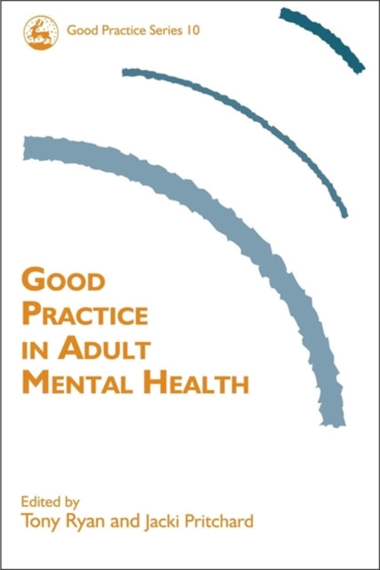 Book cover of: Good Practice in Adult Mental Health. By: Jacki Pritchard