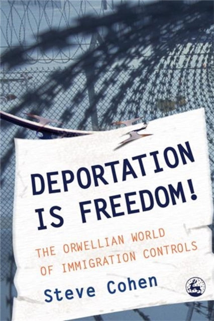 Book cover of: Deportation is Freedom!. By: Cohen, Steve