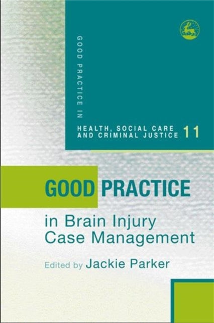Book cover of: Good Practice in Brain Injury Case Management