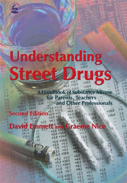 Book cover of: Understanding Street Drugs. By: David Emmett