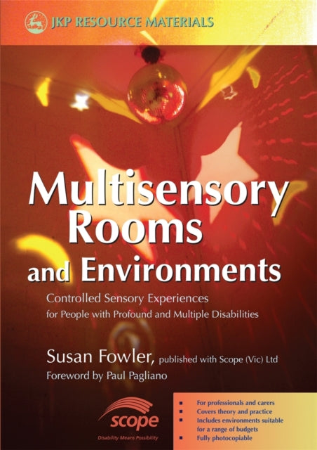 Book cover of: Multisensory Rooms and Environments. By: Susan Fowler