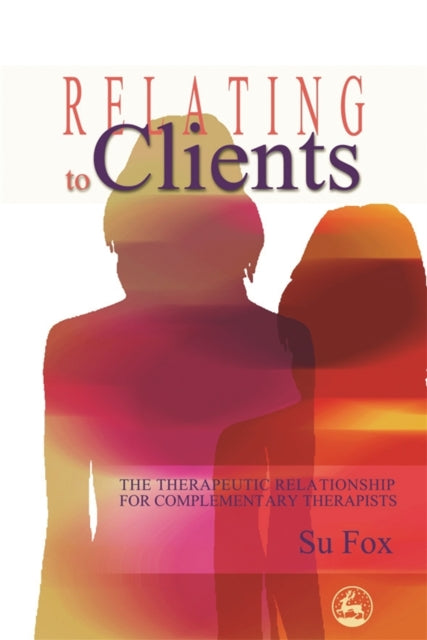Book cover of: Relating to Clients. By: Su Fox