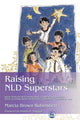Book cover of: Raising NLD Superstars. By: Marcia Brown Rubinstien