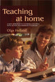 Book cover of: Teaching at Home. By: Olga Holland