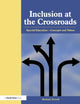 Book cover of: Inclusion at the Crossroads. By: Michael Farrell